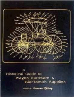 Historical Guide to Wagon Hardware